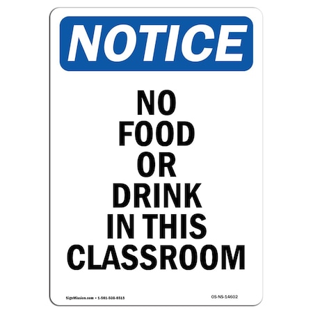 Signmission OSHA Notice, 5" Height, No Food Or Drink In This Classroom Sign, 5" X 3.5", Portrait OS-NS-D-35-V-14602